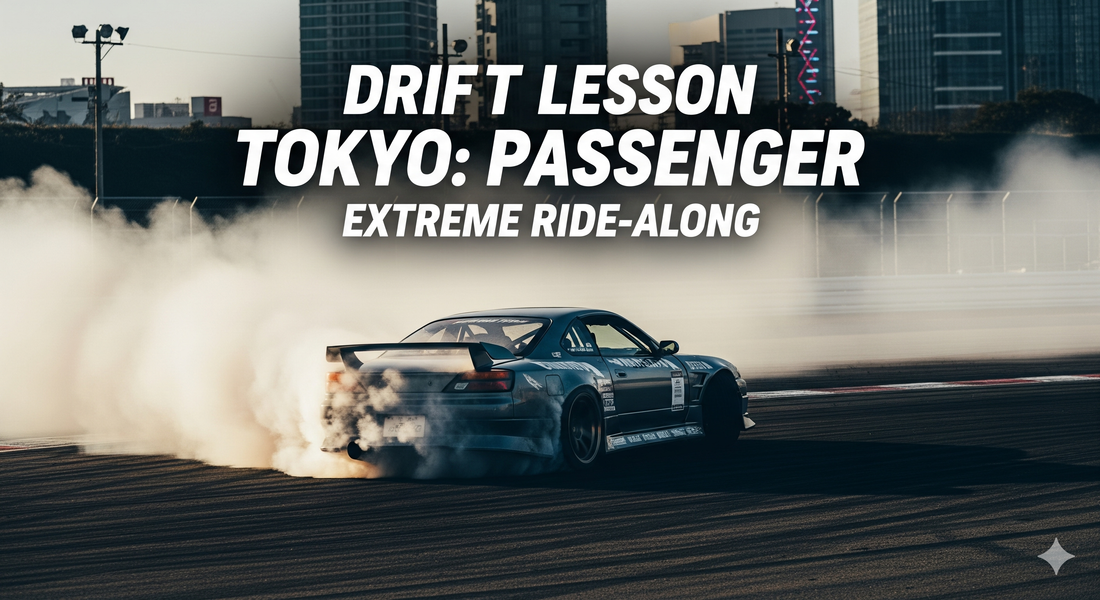 Drift Lesson Tokyo: Passenger - Extreme Ride-Along
