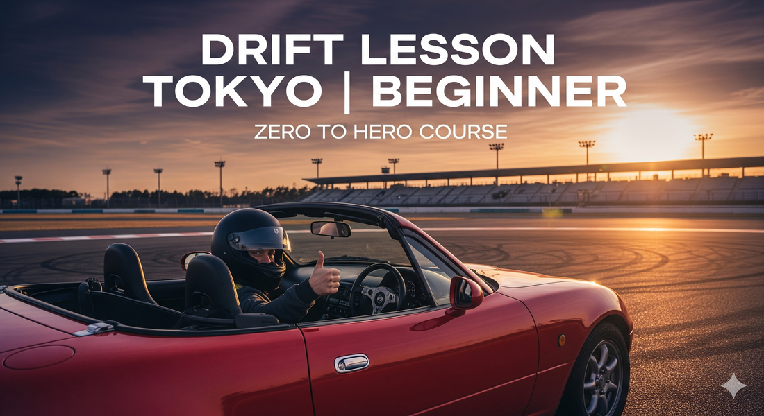 Drift Lesson Tokyo｜Beginner - Zero to Hero Course