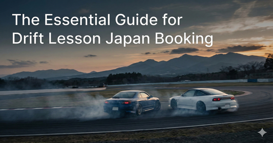 The Essential Guide for Drift Lesson Japan Booking