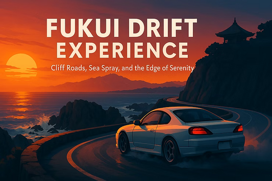 Fukui Drift Experience｜Zen Roads, Sea Winds, and the Quiet Circuit