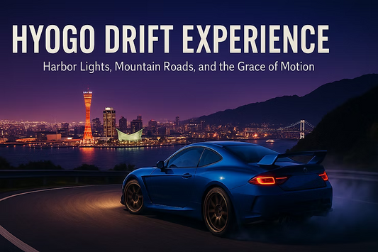 Hyogo Drift Experience｜From Rokko’s Night Lights to Awaji’s Sea Roads