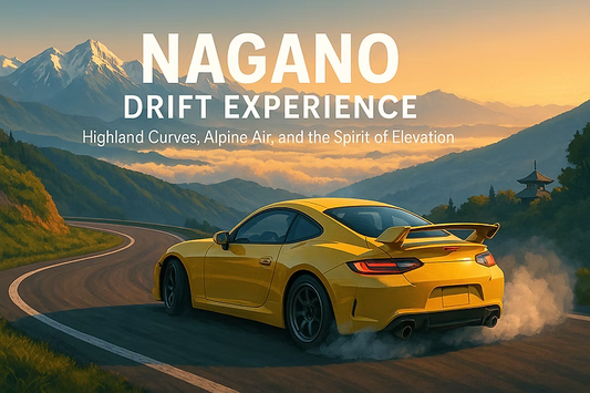 Nagano Drift Experience｜Sky Roads, Highland Turns, and the Echo of the Mountains