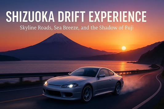Shizuoka Drift Experience｜From Fuji’s Shadow to the Sea Roads of Izu